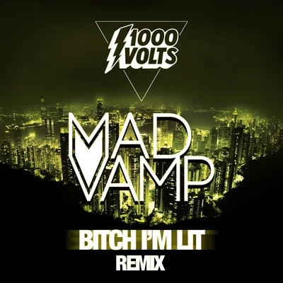 ***** Im Lit - MadVamp Remix 專輯 1000volts