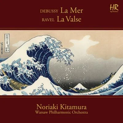 Debussy: La mer, L. 109 - Ravel: La valse, M. 72 专辑 Witold Rowicki/Stanisław Wisłocki/Warsaw Philharmonic Orchestra/Sviatoslav Richter