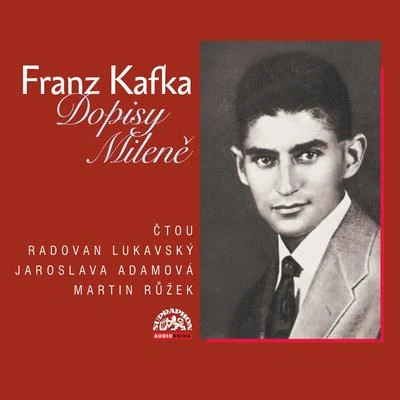 Kafka: Dopisy Mileně 專輯 Orchestr Dalibora Brázdy/Dalibor Brázda/Jaroslava Adamová/Vlastimil Brodský/Rudolf Pellar