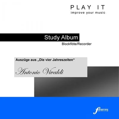 Play It - Lern Album - BlockflöteRecorder; Antonio Vivaldi: Auszüge aus "Die vier Jahreszeiten" 專輯 Leopold Mozart/Denette Whitter/Play It