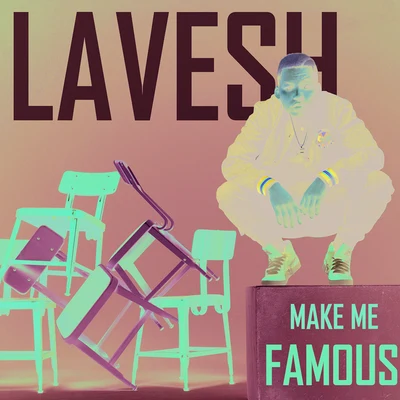 Make Me Famous 专辑 Lavesh/Diksha/Sagar/Nandesh