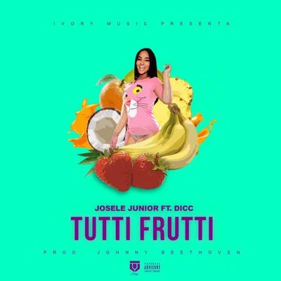 Tutti Frutti 专辑 Josele Junior