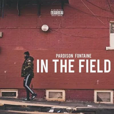 In The Field 專輯 Pardison Fontaine