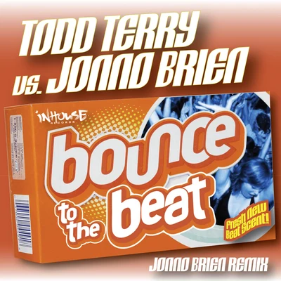 Bounce To The Beat (JONNO BRIEN Remix) 專輯 D Train/Todd Terry