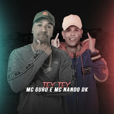 Tey Tey 专辑 MC Nando DK/MC Caique DS/MC Trapy