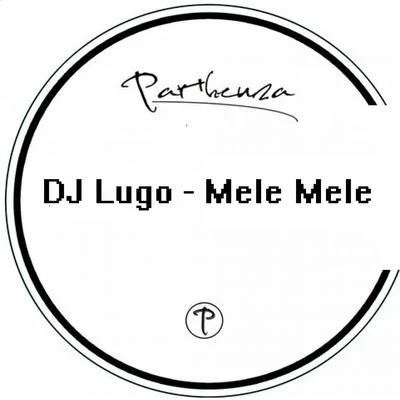 Mele Mele 專輯 DJ Lugo/Richie Markz