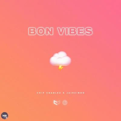 Bon Vibes 專輯 Chip Charlez/Young Ellens