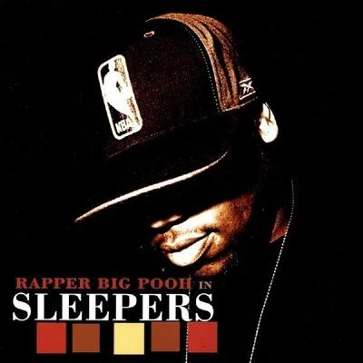 Sleepers 专辑 Rapper Big Pooh