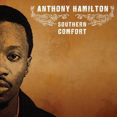 Southern Comfort 专辑 Anthony Hamilton