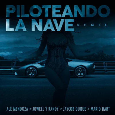 Piloteando la Nave Remix (feat. Jaycob Duque) 專輯 Jaycob Duque