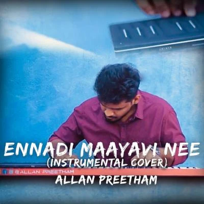 Ennadi Maayavi Nee (Instrumental Cover) 專輯 Santhosh Narayanan