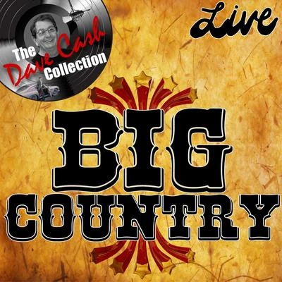 Big Country Live - [The Dave Cash Collection] 专辑 Big Country