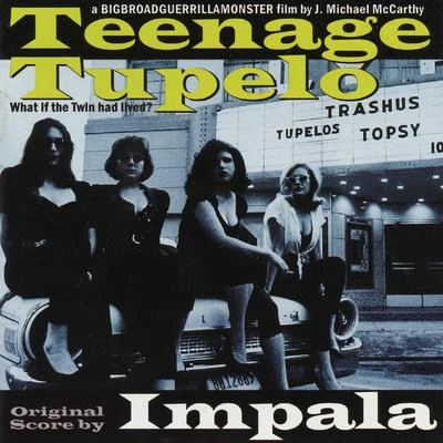 Teenage Tupelo 專輯 Kamer/Eylül/Impala