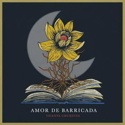 Amor de Barricada 专辑 Rulo/Vicente Cifuentes