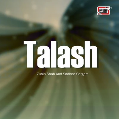 Talash 專輯 Sadhna Sargam/Hariharan