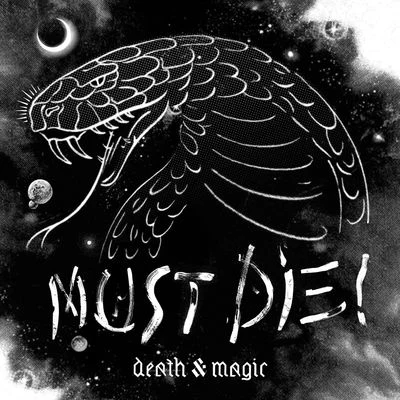 Death & Magic 专辑 MUST DIE!