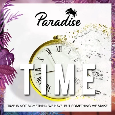 Time 專輯 PARADISE (帕瑞达斯)/Tuneboy/Firelite/Audiofreq/Warface