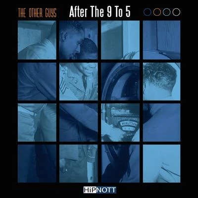 After the 9 to 5 專輯 The Other Guys/Von pea