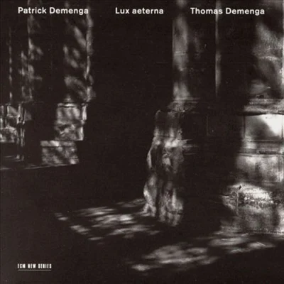 Lux Aeterna 專輯 Thomas Demenga/Philippe Racine