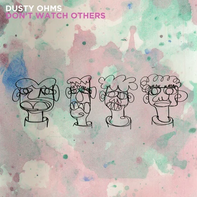 Dont Watch Others 專輯 RaptorHandz/Dusty Ohms