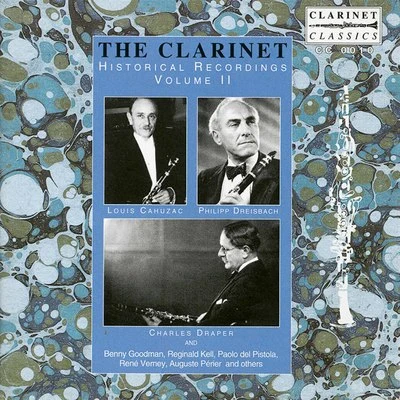 The Clarinet: Historical Recordings, Vol. 2 (Recorded 1901-1940) 專輯 George John Whyte-Melville/William Bartholomew/Giovanni Alfredo Cesareo/Anonymous/Friedrich Wilhelm Riese