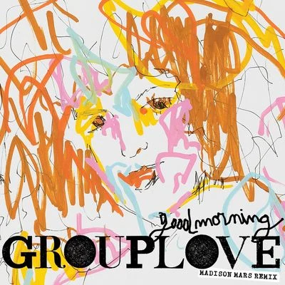 Good Morning (Madison Mars Remix) 專輯 Eden Prince/Grouplove