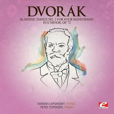 Dvorák: Slavonic Dance No. 2 for Four Hand Piano in E Minor, Op. 72 (Digitally Remastered) 專輯 Marian Lapsansky