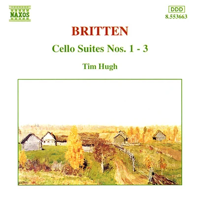 BRITTEN: Cello Suites Nos. 1-3 專輯 Christopher Robinson/Tim Hugh/Cambridge St. John's College Choir