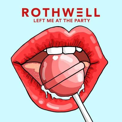 Left Me at the Party 專輯 The Beach Hut Sessions/Rothwell