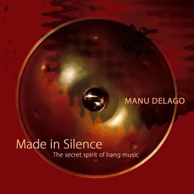 Made in Silence 专辑 Manu Delago