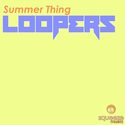 Summer Thing 專輯 Loopers/IYONA