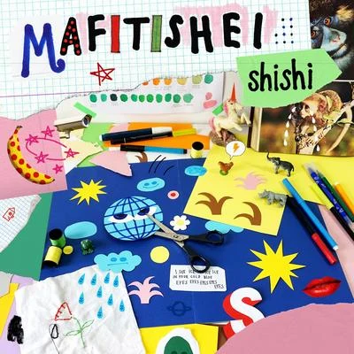 MAFITISHEI 专辑 Shishi