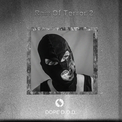 Rain of Terror 2 專輯 Dope D.O.D.