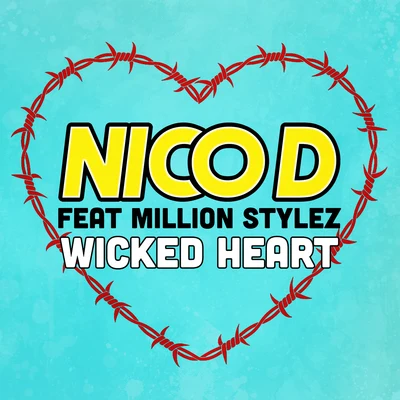 Wicked Heart 專輯 Nico D/Nico D.