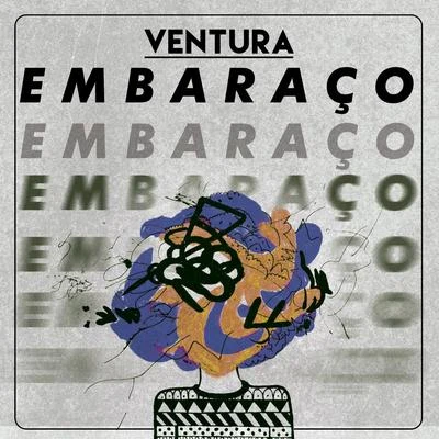 Embaraço 專輯 Ventura/韓素賢