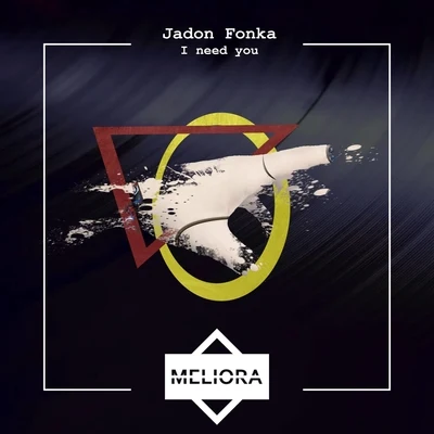 I Need You 專輯 Jadon Fonka/Soulgist/Yellow Jaxx