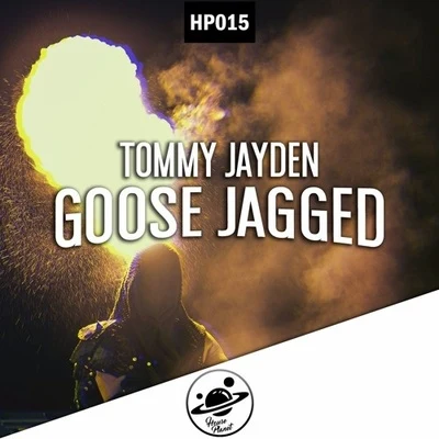 Goose Jagged 專輯 Tommy Jayden/IMPVLZ