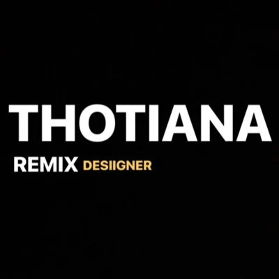 THOTIANA (Desiigner Remix) 专辑 Desiigner