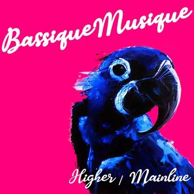 HigherMainline 專輯 FTSE/Bassique Musique