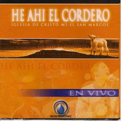 He Ahi El Cordero 专辑 Miel San Marcos