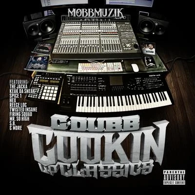 Cookin up Classics 專輯 C-Dubb/Mozzy/Novelty Rapps/DJ THMC/First Degree the D.E.