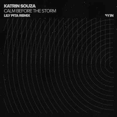 Calm Before the Storm (Lily Pita Remix) 專輯 Katrin Souza