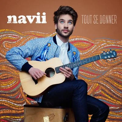 Tout se donner 專輯 Navii