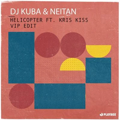 Helictopter (VIP Edit) 專輯 Ne!tan/DJ Kuba