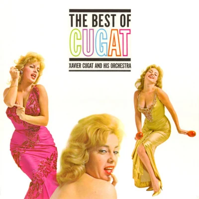 The Best of Cugat 專輯 Xavier Cugat & His Orchestra