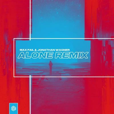 Alone - Remixes 專輯 Max Fail/Shockz