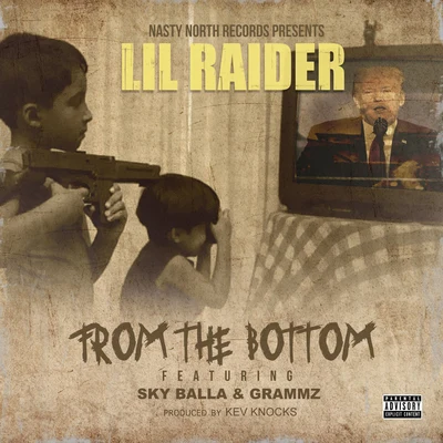 From The Bottom (feat. Sky Balla & Grammz) 專輯 Mary Jane/Lil Raider/ChuckNutt