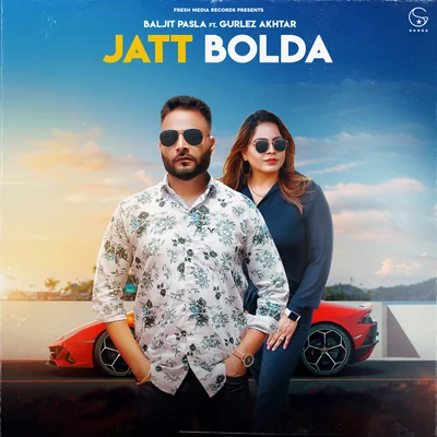 Jatt Bolda 專輯 Veer Sukhwant/Jatinder Gill/Deepak Hans/Deep Dhillon/Manjit Rupowalia