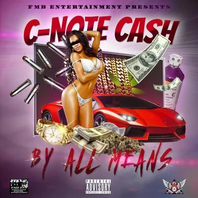 By All Means 专辑 C-Note Cash/Calicoe