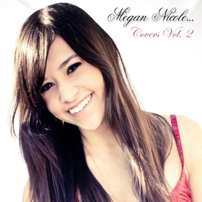 Covers Vol. 2 專輯 Megan Nicole